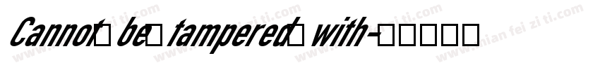 Cannot be tampered with字体转换